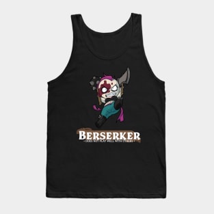 Berserker: Does Not Play Well With Others Tank Top